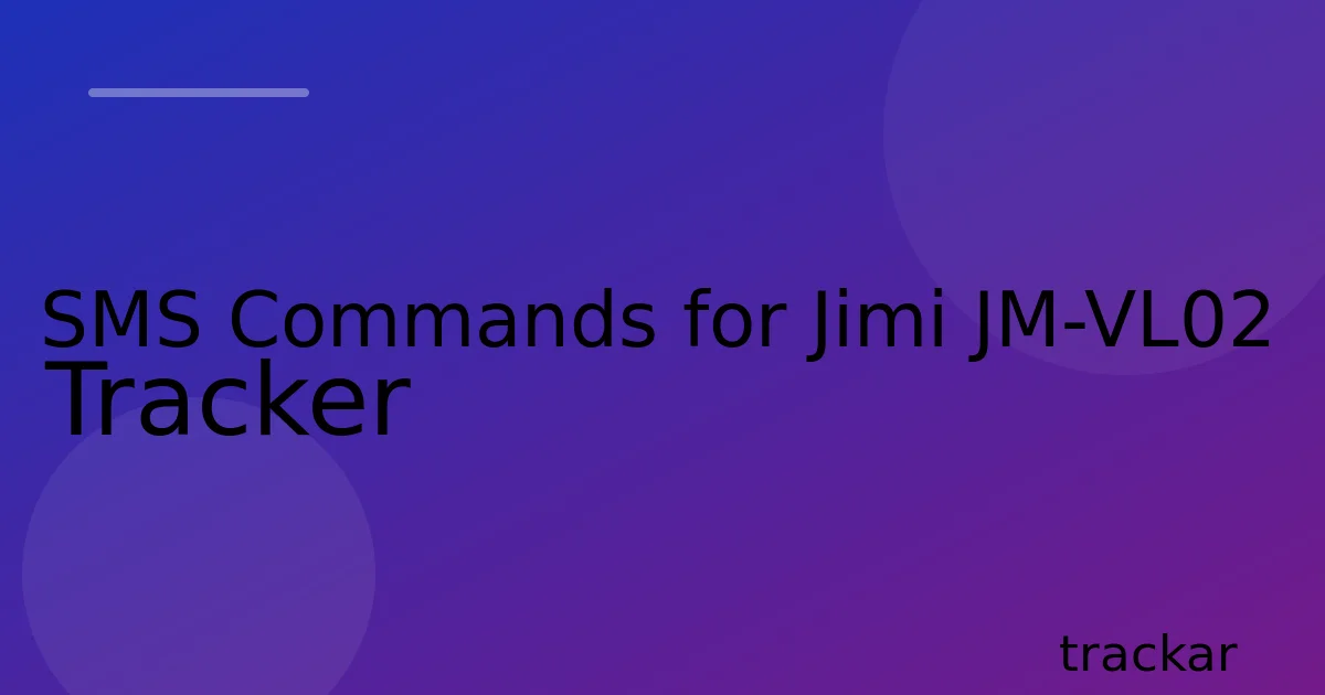 SMS Commands for Jimi JM-VL02 Tracker