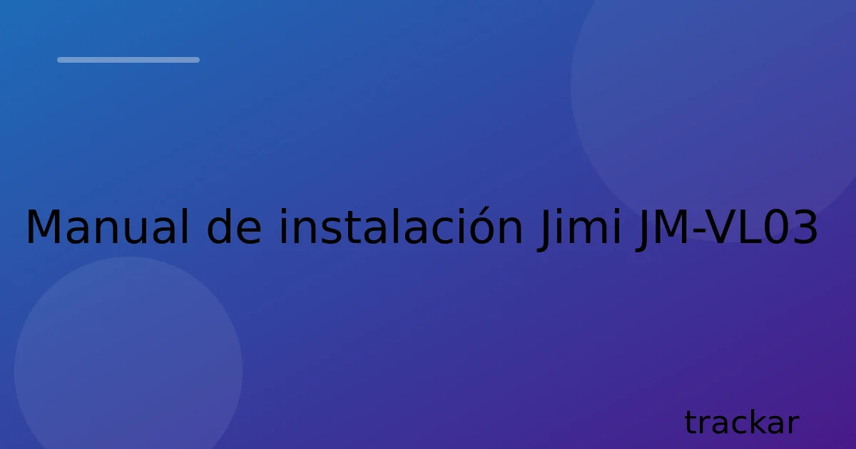 Manual de instalación Jimi JM-VL03