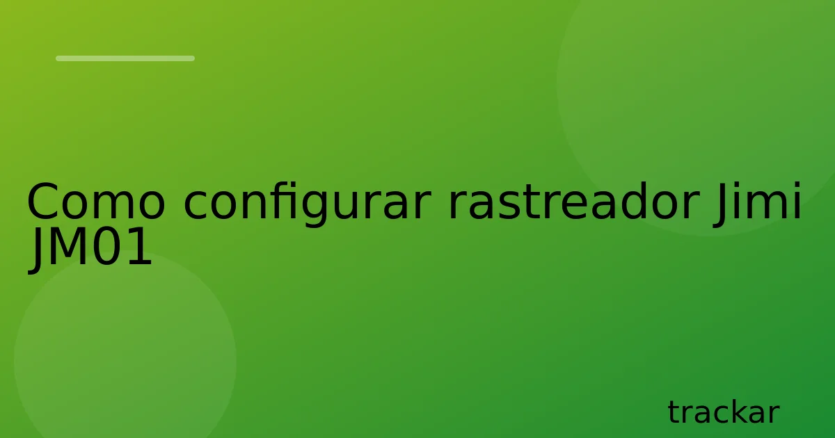 Como configurar rastreador Jimi JM01