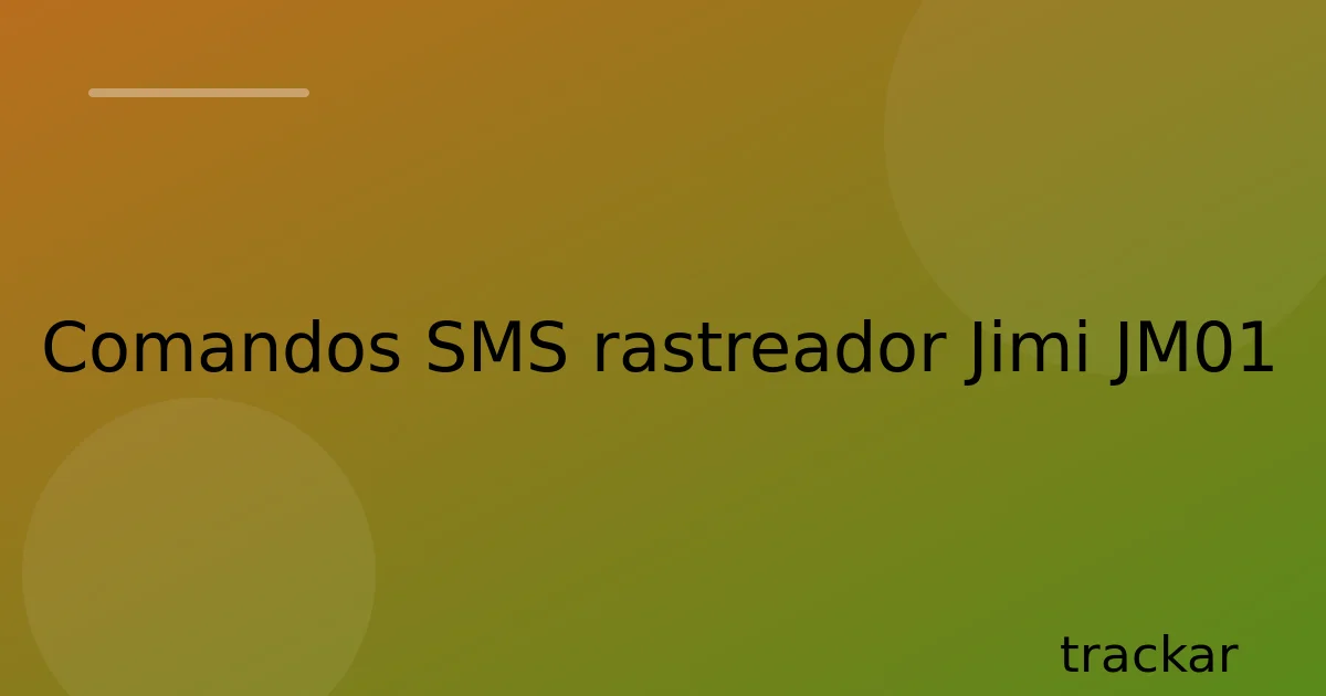Comandos SMS rastreador Jimi JM01