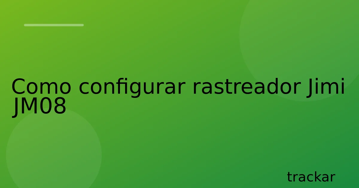 Como configurar rastreador Jimi JM08