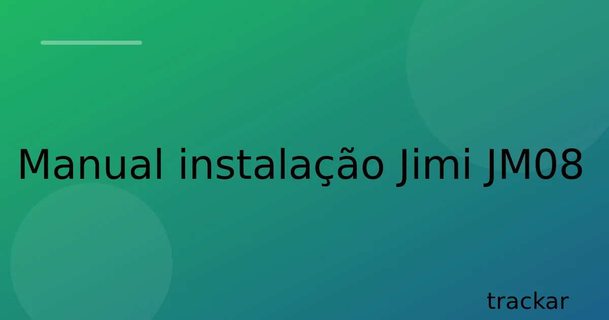 Manual instalação Jimi JM08