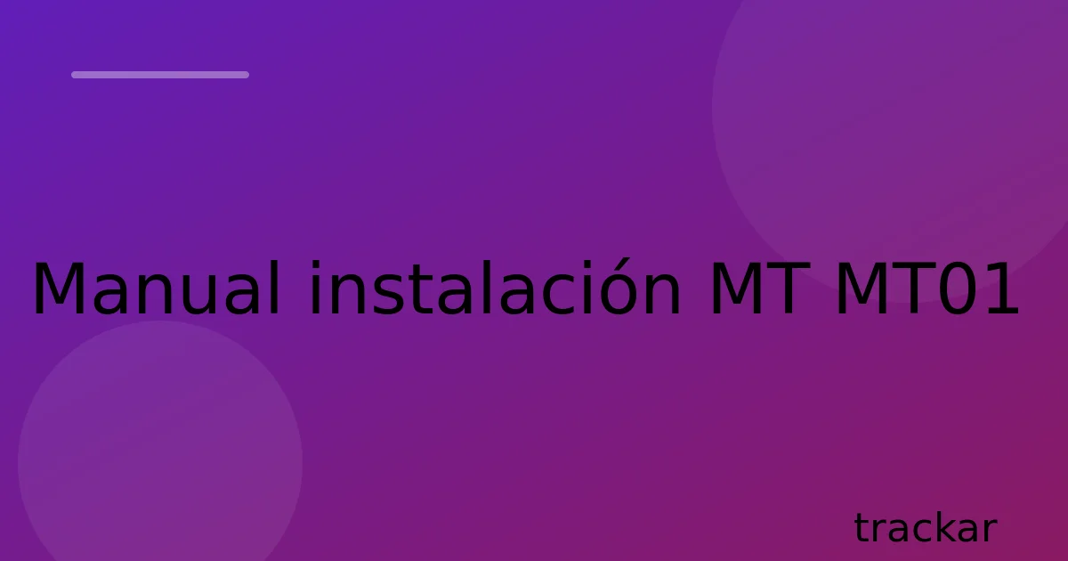 Manual instalación MT MT01