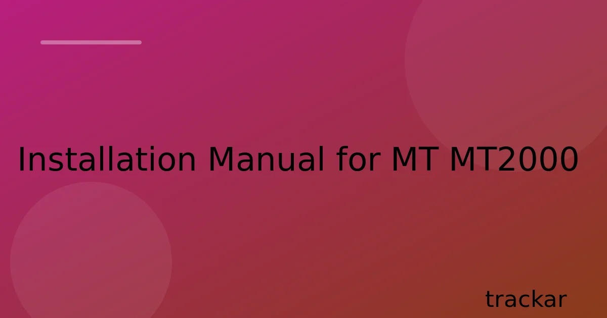 Installation Manual for MT MT2000
