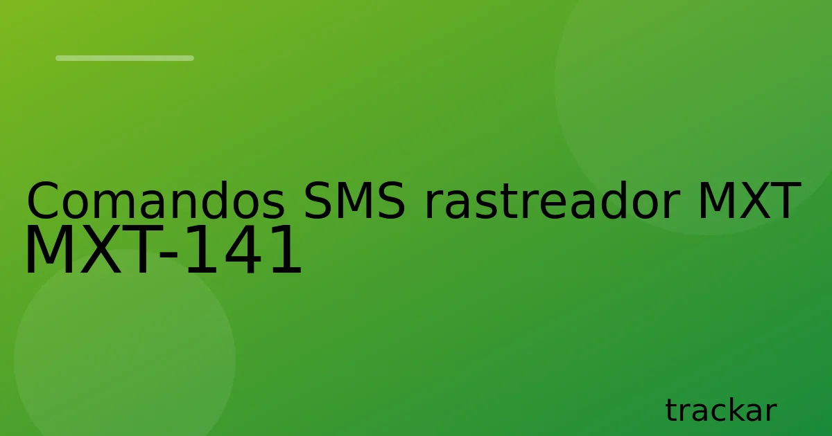 Comandos SMS rastreador MXT MXT-141