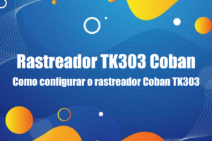 Comandos SMS TK303 Coban